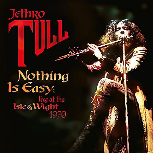 JETHRO TULL - NOTHING IS EASY LIVE ISLE OF WIGHT 1970